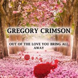 Out Of The Love You Bring All Away (2020)